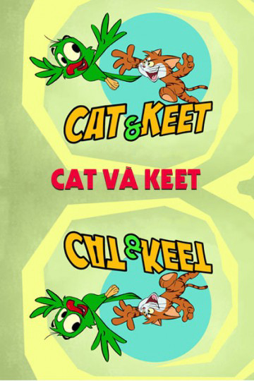 Cat Và Keet Cat Và Keet