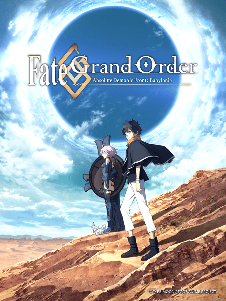 Fate/Grand Order: Zettai Majuu Sensen Babylonia Fate/Grand Order: Absolute Demonic Front - Babylonia