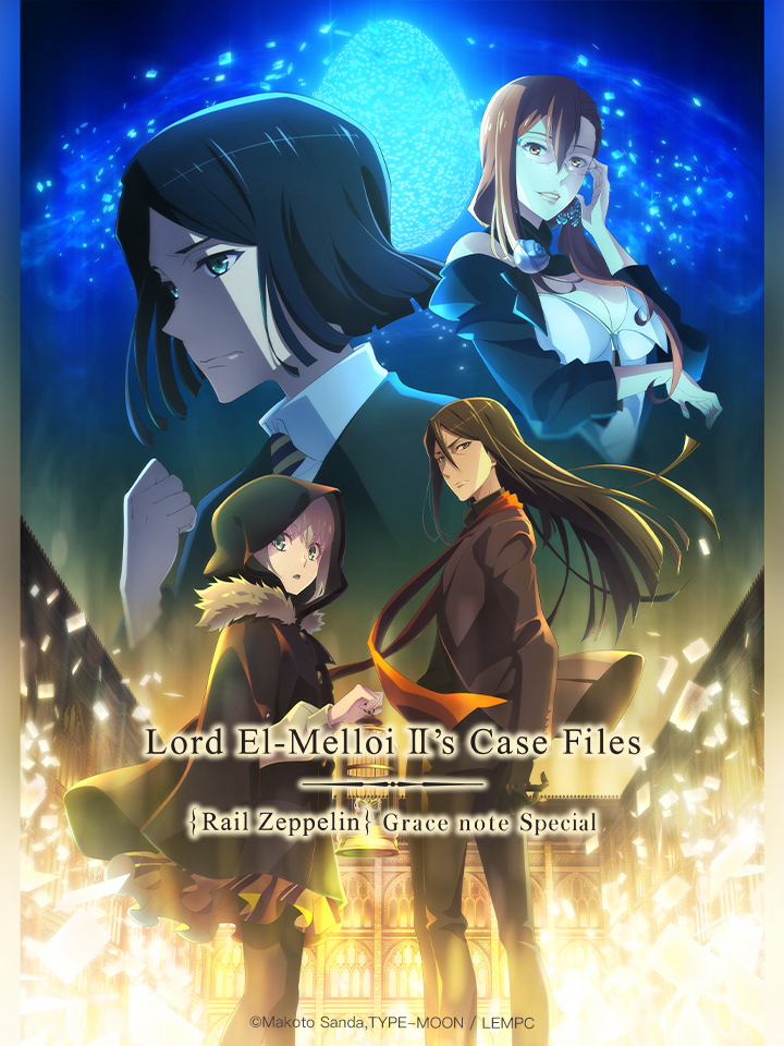 Hồ Sơ Của Lord El-Melloi Đệ Nhị – Chuyến Tàu Sưu Tập Ma Nhãn (Tập Đặc Biệt) Lord El-Melloi II Case Files: Rail Zeppelin Grace Note, Lord El-Melloi II Sei no Jikenbo: Rail Zeppelin Grace Note