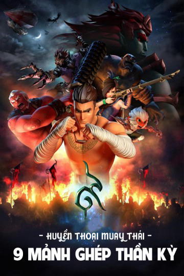 Huyền Thoại Muay Thái: 9 Mảnh Ghép Thần Kỳ The Legend of Muay Thai: 9 Satra