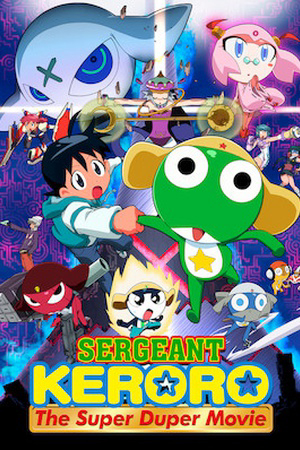Trung sĩ Keroro: Bản điện ảnh siêu hạng Sergeant Keroro: The Super Duper Movie